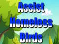 Spil Assist Homeless Birds