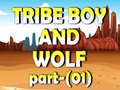 Spil Tribe Boy And Wolf part-(01)