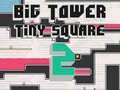 Spil Big Tower Tiny Square 2