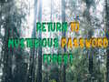 Spil Return To Mysterious Password Forest
