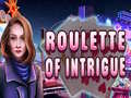 Spil Roulette of Intrigue