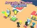 Spil Arcade Empire Tycoon