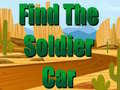 Spil Find The Soldier Car 