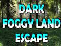 Spil Dark Foggy Land Escape