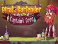 Spil Pirate Bartender Captain's Grog