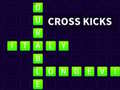 Spil Cross Kicks