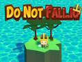 Spil Do Not Fall.io