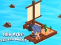 Spil Idle Arks: Sail and Build 2