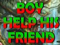 Spil Boy Help His Friend