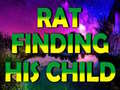Spil Rat Finding His Child