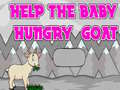 Spil Help The Baby Hungry Goat