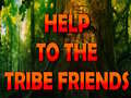 Spil Help To The Tribe Friends