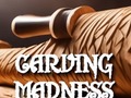 Spil Carving Madness