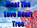 Spil Meet The Love Heart Tree