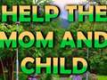 Spil Help The Mom And Child