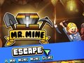 Spil Mr. Mine Escape
