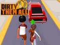 Spil Dirty Them All