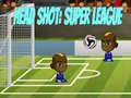 Spil Head Shot: Super League