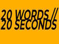 Spil 20 Words in 20 Seconds