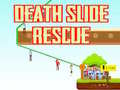 Spil Death Slide Rescue