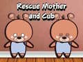 Spil Rescue Mother and Cub