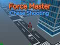 Spil Force Master Chase Shooting