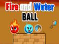 Spil Fire and Water Ball