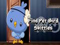 Spil Find Pet Bird Skittles