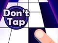 Spil Don't Tap