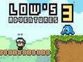 Spil Lows Adventures 3