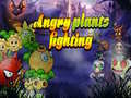 Spil Angry Plants Fighting