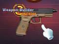 Spil Weapon Builder Simulator