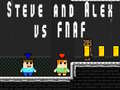 Spil Steve and Alex vs Fnaf