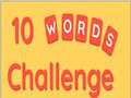 Spil 10 Words Challenge