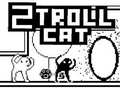 Spil 2Troll Cat