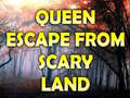 Spil Queen Escape From Scary Land