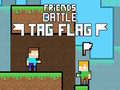 Spil Friends Battle Tag Flag