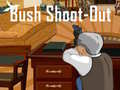 Spil Bush Shoot-Out