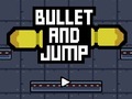 Spil Bullet And Jump