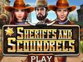 Spil Sheriffs and Scoundrels