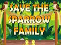 Spil Save The Sparrow Family