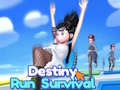 Spil Destiny Run Survival