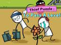 Spil Thief Puzzle: To Pass A Level