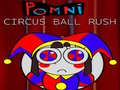 Spil Pomni Circus Ball Rush