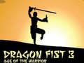 Spil Dragon Fist 3 Age of Warrior