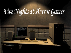 Spil Five Nights at Horror Games