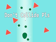 Spil Don't Collide Pls!
