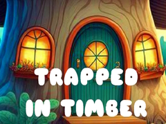 Spil Trapped in Timber