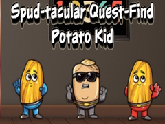Spil Spud tacular Quest Find Potato Kid