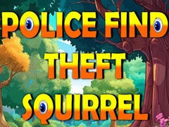 Spil Police Find Theft Squirrel